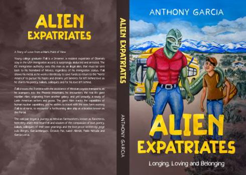 Paperback Alien Expatriates: LONGING, LOVING AND BELONGING Book