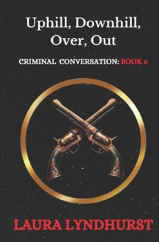 Paperback Uphill, Downhill, Over, Out Book