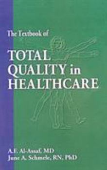 Hardcover The Textbook of Total Quality in Healthcare Book