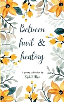Paperback Between hurt & healing Evocative & emotional, without being heavy. Book