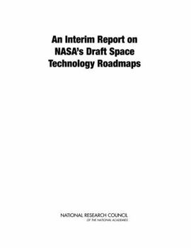 Paperback An Interim Report on Nasa's Draft Space Technology Roadmaps Book