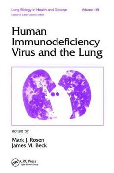 Hardcover Human Immunodeficiency Virus and the Lung Book