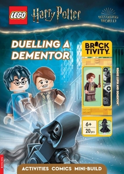 Paperback Legoâ(r) Harry Potterâ"[ Duelling a Dementor (with Professor Remus Lupin Minifigure and Dementorâ"[ Mini-Build) Book