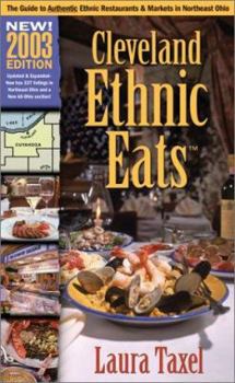 Paperback Cleveland Ethnic Eats: A Guide to the Authentic Ethnic Restaurants and Markets of Greater Cleveland Book