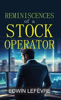 Reminiscences of a Stock Operator