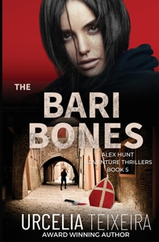 The BARI BONES: An Alex Hunt Adventure Thriller - Book #5 of the Alex Hunt 