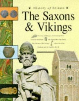 Paperback The Saxons and Vikings (History of Britain) Book
