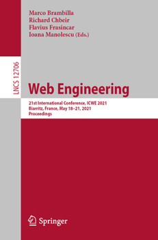 Paperback Web Engineering: 21st International Conference, Icwe 2021, Biarritz, France, May 18-21, 2021, Proceedings Book