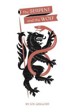 Paperback The Serpent and The Wolf Book