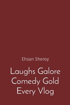 Paperback Laughs Galore Comedy Gold Every Vlog Book