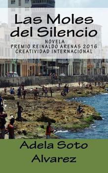 Paperback Las Moles del Silencio [Spanish] Book