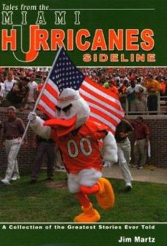 Hardcover Tales from the Miami Hurricanes Sideline Book