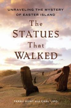 Hardcover The Statues That Walked: Unraveling the Mystery of Easter Island Book
