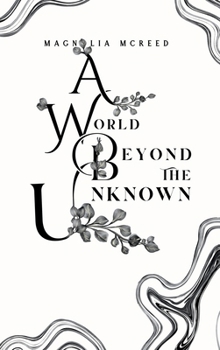 A World Beyond the Unknown (The World Beyond)
