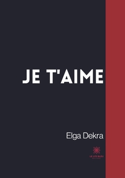 Paperback Je t'aime [French] Book