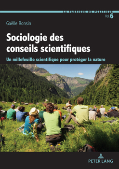 Paperback Sociologie des conseils scientifiques: Un millefeuille scientifique pour protéger la nature [French] Book