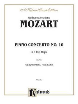 Paperback Piano Concerto No. 10 in E-flat Major for Two Pianos, K. 365 (Kalmus Edition) Book