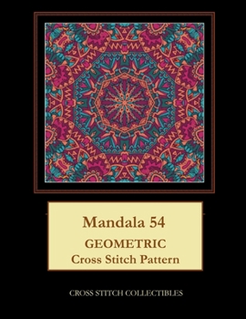 Paperback Mandala 54: Geometric Cross Stitch Pattern [Large Print] Book
