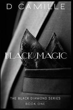 Black Magic - Book #1 of the Black Diamond