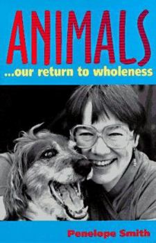 Paperback Animals...Our Return to Wholeness Book