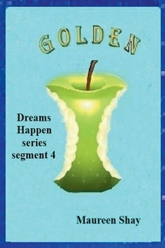 Golden (Dreams Happen)