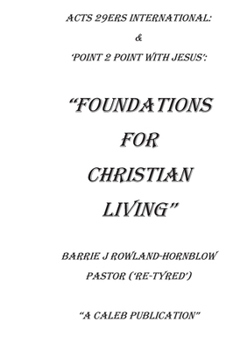 Paperback The Foundations For Christian Living Book