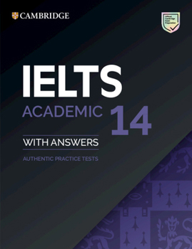 Paperback Ielts 14 Academic Student's Book with Answers Without Audio: Authentic Practice Tests Book