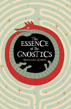 Paperback The Essence of the Gnostics Book