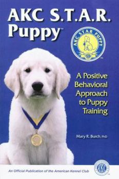 Paperback AKC Star Puppy: A Positive Behavioral Approach To Puppy Training Book