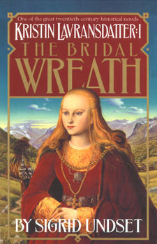 Paperback The Bridal Wreath: Kristin Lavransdatter, Vol.1 Book