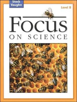 Focus on Science: Student Edition Grade 5 - Level E Reading Level 4