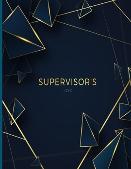 Supervisor's Log: Therapists, Counsellors, Managers, Supervisor Notetaking Planner; Record Sessions, Notes, Training Development, Action Plans; Best Gift For Coach, Social Workers (Management)