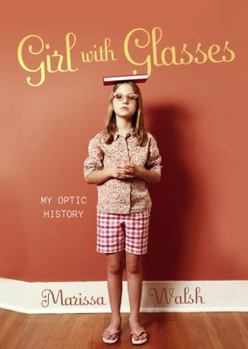 Hardcover Girl with Glasses: My Optic History Book