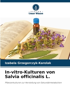 In-vitro-Kulturen von Salvia officinalis L. (German Edition)
