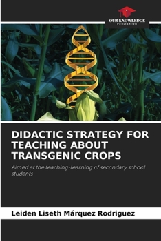 Paperback Didactic Strategy for Teaching about Transgenic Crops Book