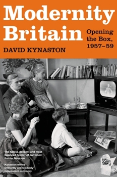 Hardcover Modernity Britain: Opening the Box, 1957-59 Book
