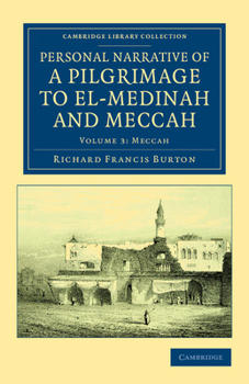 Paperback Personal Narrative of a Pilgrimage to El-Medinah and Meccah - Volume 3 Book