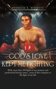 Hardcover God's Love Kept Me Fighting Book