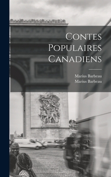 Hardcover Contes Populaires Canadiens [French] Book