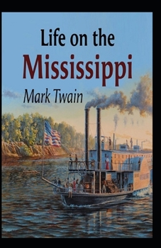 Paperback Life On The Mississippi Annotated Book