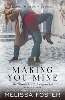 Making You Mine - Book #29 of the Bradens