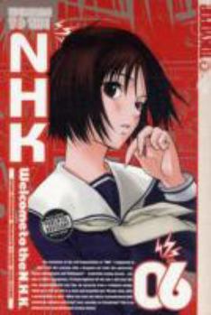 Welcome to the NHK Volume 6 - Book #6 of the Welcome to the NHK
