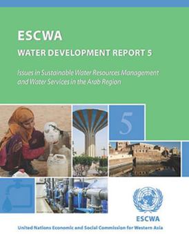 Paperback Issues in Sustainable Water Resources Management and Water Services: Arab Region Water Development Report 5 Book