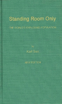Hardcover Standing Room Only: The World's Exploding Population Book