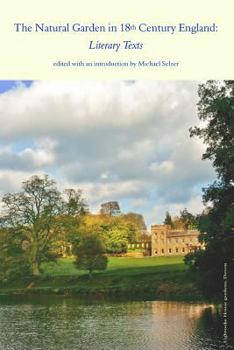 Paperback The Natural Garden in 18th Century England: Literary Texts Book