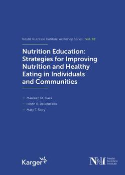 Nutrition Education : Strategies for Improving Nutrition and Healthy Eating in Individuals and Communities