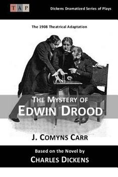 Paperback The Mystery of Edwin Drood: The 1908 Theatrical Adaptation Book