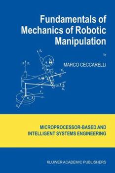 Paperback Fundamentals of Mechanics of Robotic Manipulation Book