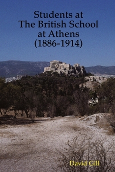 Paperback Students at The British School at Athens (1886-1914) Book