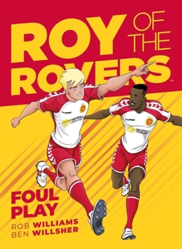 Roy of the Rovers: Foul Play - Book  of the Roy of the Rovers